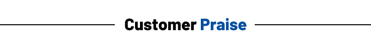 Customer Praise